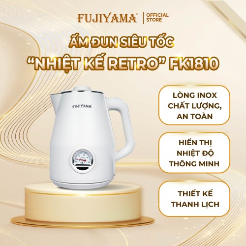  Ấm Siêu Tốc Nhiệt Kế Retro Fujiyama FK1810 1.8L – Inox 304 2 Lớp An Toàn – Hiển Thị Nhiệt Độ – Tự Ngắt Khi Sôi