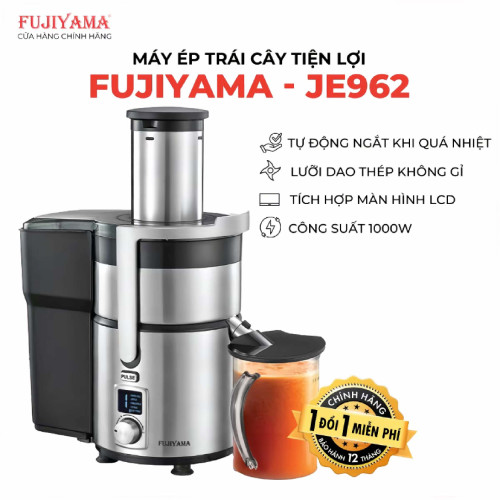  Máy Ép Trái Cây Fujiyama JE962 - Thân Thép Không Gỉ - Công Suất 1000W