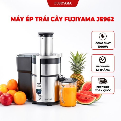 Máy Ép Trái Cây Fujiyama JE962 - Thân Thép Không Gỉ - Công Suất 1000W